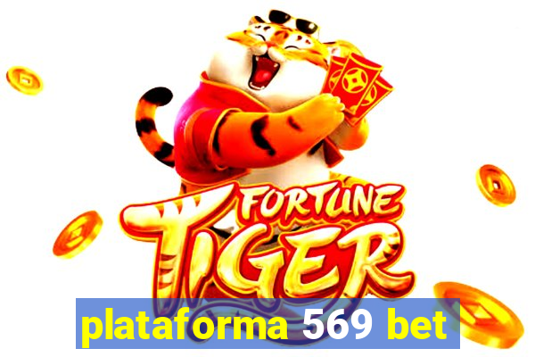 plataforma 569 bet